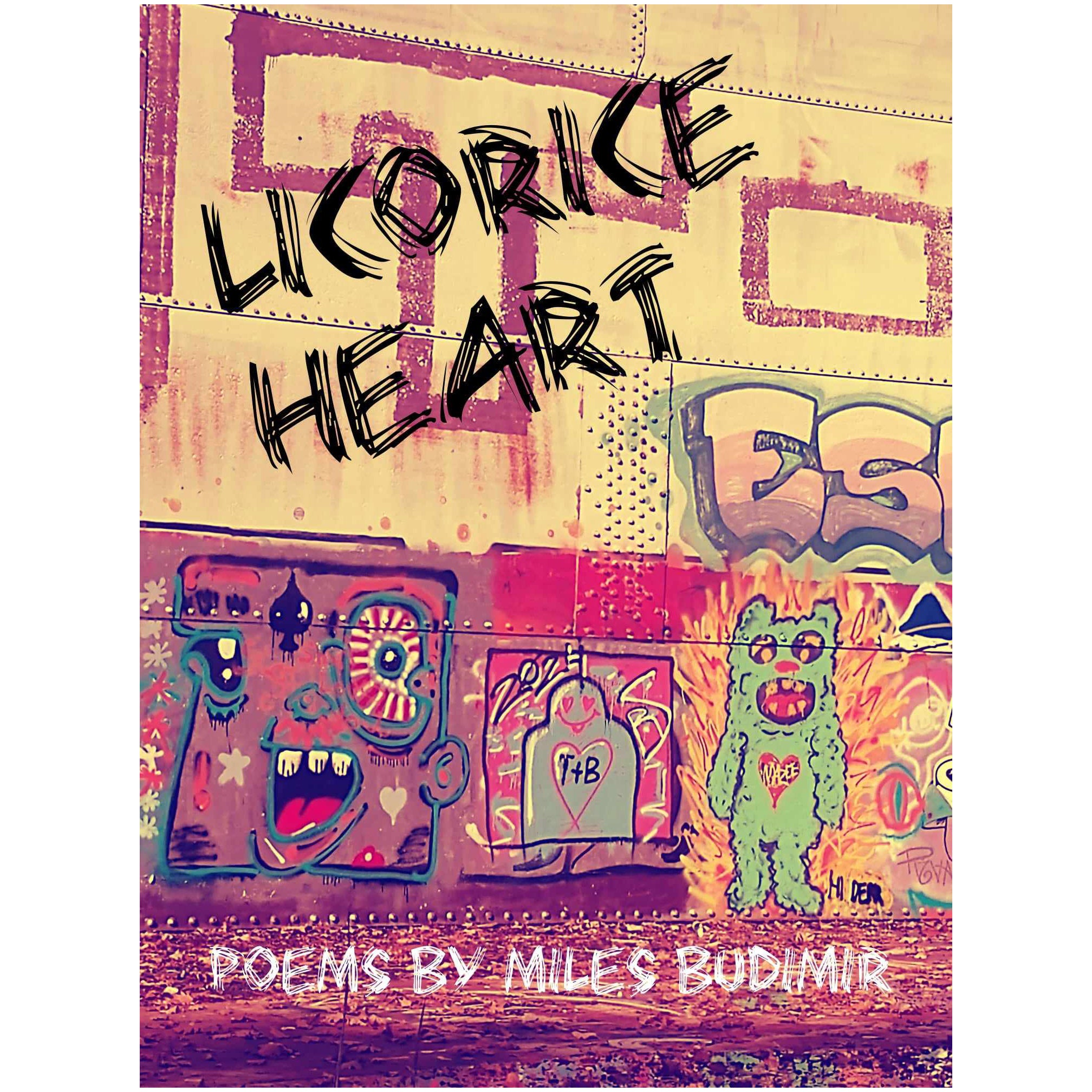 Licorice Heart by Miles Budimir (Roadside Press) The Literary Underground